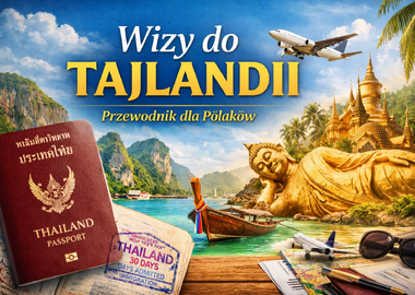 Wizy do Tajlandii dla Polaków – aktualny przewodnik 2026