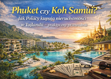 Phuket czy Koh Samui? Przewodnik dla Polaków kupujących dom w Tajlandii 🏝️