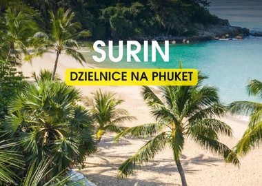 Surin – prestiżowa dzielnica Phuket