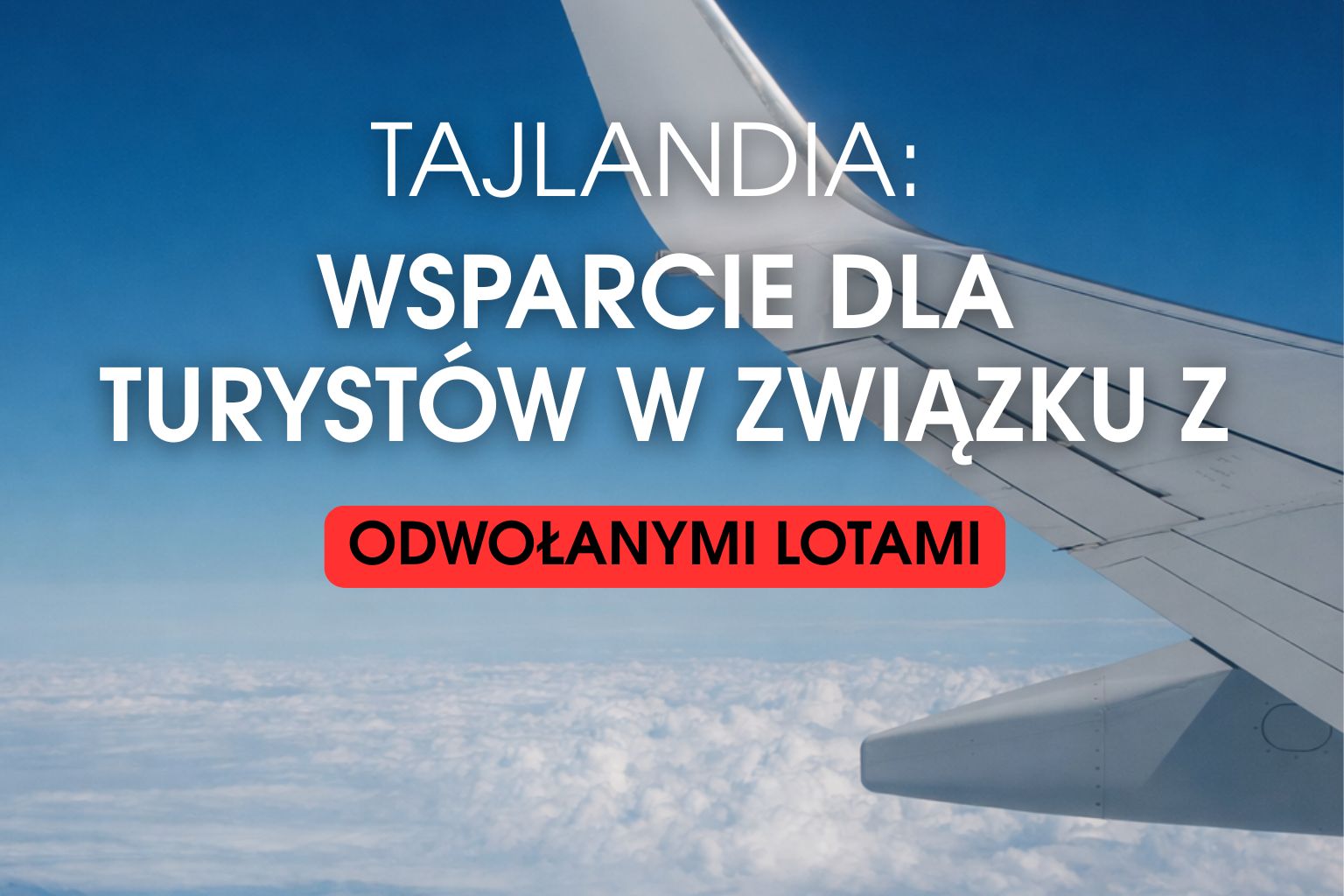 🇹🇭 Nowe zasady na granicy Tajlandii w obecnej sytuacji – co warto wiedzieć?