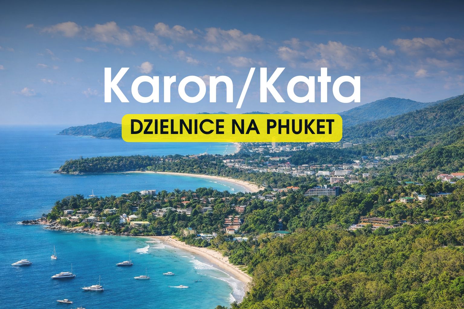 Karon Beach-jedna z pereł Phuket, o której warto wiedzieć więcej